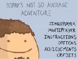 Play Bobbys adventure now
