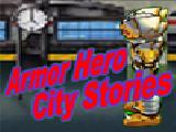 玩 Armor hero - city stories (en)