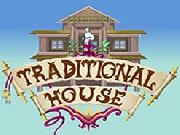 Play Traditional House now