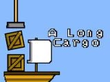 玩 A long cargo