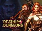玩 Deathly dungeons