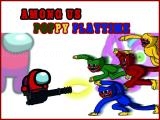 玩 Among us - poppy playtime now