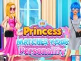 玩 Princess matches your personality now