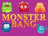 玩 Monster bang now