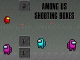 玩 Among us shooting boxes now