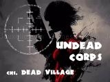 玩 Undead corps - dead village now