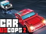 玩 Car vs cops 2 now
